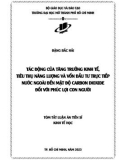 Tóm tắt Luận án Tiến sĩ Kinh tế học: Tác động của tăng trưởng kinh tế, tiêu thụ năng lượng và vốn đầu tư trực tiếp nước ngoài đến mật độ CO2 đối với phúc lợi con người