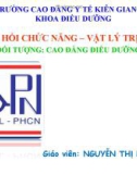 Bài giảng Phục hồi chức năng - vật lý trị liệu - GV. Nguyễn Thị Hoàng Bi