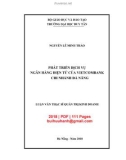Luận văn Thạc sĩ Quản trị kinh doanh: Phát triển dịch vụ ngân hàng điện tử của Vietcombank chi nhánh Đà Nẵng