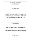 Luận văn Thạc sĩ Quản trị kinh doanh: Nghiên cứu các nhân tố ảnh hưởng đến động lực làm việc của nhân viên tại nhà khách cục Quản Trị T.26