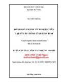 Luận văn Thạc sĩ Quản trị kinh doanh: Đánh giá thành tích nhân viên tại Sở Tài chính Kon Tum