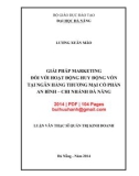 Luận văn Thạc sĩ Quản trị kinh doanh: Giải pháp marketing đối với hoạt động huy động vốn tại Ngân hàng Thương mại Cổ phần An Bình - Chi nhánh Đà Nẵng