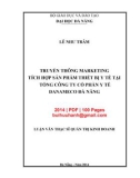 Luận văn Thạc sĩ Quản trị kinh doanh: Truyền thông marketing tích hợp cho sản phẩm thiết bị y tế tại tổng Công ty cổ phần y tế Danameco Đà Nẵng