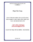 Luận văn Thạc sĩ Tài chính ngân hàng: Tăng cường huy động vốn tại Ngân hàng Nông nghiệp và Phát triển Nông thôn Việt Nam - Chi nhánh Trung Uyên