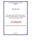 Luận văn Thạc sĩ Tài chính ngân hàng: Quản trị rủi ro tín dụng tại Ngân hàng thương mại cổ phần Đầu tư và Phát triển Việt Nam chi nhánh Hà Thành