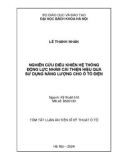 Tóm tắt Luận án Tiến sĩ Kỹ thuật ô tô: Nghiên cứu điều khiển hệ thống động lực nhằm cải thiện hiệu quả sử dụng năng lượng cho ô tô điện