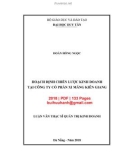 Luận văn Thạc sĩ Quản trị kinh doanh: Hoạch định chiến lược kinh doanh tại Công Ty Cổ phần Xi măng Kiên Giang