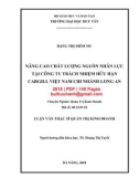 Luận văn Thạc sĩ Quản trị kinh doanh: Nâng cao chất lượng nguồn nhân lực tại Công ty trách nhiệm hữu hạn Cargill Việt Nam - Chi nhánh Long An