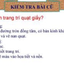 Bài giảng Mỹ thuật Lớp 8: Bài 2 - Thường thức mỹ thuật - Nguyễn Thị Kim Chi