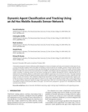 Báo cáo hóa học: Dynamic Agent Classiﬁcation and Tracking Using an Ad Hoc Mobile Acoustic Sensor Network