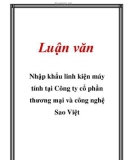 Luận văn: Nhập khẩu linh kiện máy tính tại Công ty cổ phần thương mại và công nghệ Sao Việt