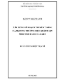 Luận văn Thạc sĩ Marketing thương mại: Xây dựng kế hoạch truyền thông marketing thương hiệu khách sạn Mercure Hanoi La Gare