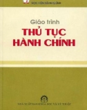 Giáo trình Thủ tục hành chính: Phần 1