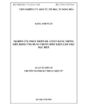 Luận án Tiến sĩ Kỹ thuật điện tử: Nghiên cứu phát triển hệ anten băng thông siêu rộng ứng dụng trong điều kiện làm việc đặc biệt