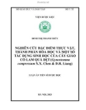 Luận án Tiến sĩ Dược học: Nghiên cứu đặc điểm thực vật, thành phần hóa học và một số tác dụng sinh học của cây Giảo cổ lam quả dẹt (Gynostemma compressum X.X. Chen & D.R. Liang)