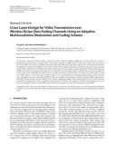 Báo cáo hóa học: Research Article Cross-Layer Design for Video Transmission over Wireless Rician Slow-Fading Channels Using an Adaptive Multiresolution Modulation and Coding Scheme