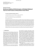 Báo cáo hóa học: Research Article Maximum Likelihood DOA Estimation of Multiple Wideband Sources in the Presence of Nonuniform Sensor Noise