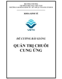 Đề cương bài giảng Quản trị chuỗi cung ứng - Trường Cao đẳng Kinh tế - Kỹ thuật Vinatex TP.HCM