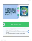 Bài giảng Quản trị marketing bán lẻ: Chương 2 - Cái Vĩnh Chi Mai