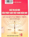 Giá trị xã hội của Pháp luật Việt Nam hiện nay - Lý luận và thực tiễn: Phần 1