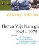 Bài giảng Ngữ văn lớp 12 - Bài: Thơ ca Việt Nam giai đoạn 1945 - 1975