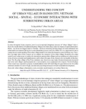 Understanding the concept of urban village in Hanoi city, vietnam: Social - spatial - economic interactions with surrounding urban areas