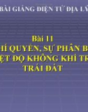 Bài giảng Địa lý 10 bài 11: Khí quyển. Sự phân bố nhiệt độ không khí trên trái đất