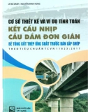 Tính toán kết cấu nhịp cầu dầm đơn giản bê tông cốt thép ứng suất trước bán lắp ghép - Cơ sở thiết kế: Phần 1