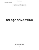 Hướng dẫn đo đạc công trình - PGS.TS Phạm Văn Chuyên