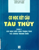 Nghiên cứu cơ học kết cấu tàu thủy: Phần 1