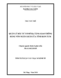 Tóm tắt luận văn Thạc sĩ Kinh tế: Quản lý đầu tư cơ sở hạ tầng giao thông bằng vốn ngân sách của tỉnh Kon Tum