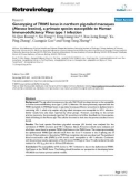 Báo cáo y học: Genotyping of TRIM5 locus in northern pig-tailed macaques (Macaca leonina), a primate species susceptible to Human Immunodeficiency Virus type 1 infection