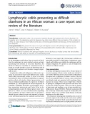 Báo cáo y học: Lymphocytic colitis presenting as difficult diarrhoea in an African woman: a case report and review of the literature