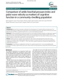 Báo cáo y học: Comparison of ankle-brachial pressure index and pulse wave velocity as markers of cognitive function in a community-dwelling population