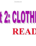 Bài giảng môn Tiếng Anh lớp 9 - Unit 2: Clothing (Read)