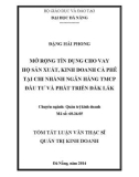 Tóm tắt luận văn Thạc sĩ Quản trị kinh doanh: Mở rộng tín dụng cho vay hộ sản xuất, kinh doanh cà phê tại Chi nhánh Ngân hàng TMCP Đầu tư và Phát triển Đắk Lắk