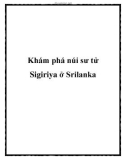 Khám phá núi sư tử Sigiriya ở Srilanka