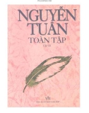 Toàn tập về Nguyễn Tuân (Tập 3): Phần 1