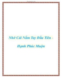 Nhớ Cái Nắm Tay Đầu Tiên - Hạnh Phúc Muộn