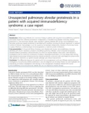 báo cáo khoa học: Unsuspected pulmonary alveolar proteinosis in a patient with acquired immunodeficiency syndrome: a case report