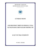 Luận văn Thạc sĩ Tài chính ngân hàng: Giải pháp phát triển sản phẩm L/C UPAS tại Ngân hàng thương mại cổ phần Sài Gòn Thương Tín