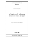 Tóm tắt Luận văn Thạc sĩ Luật học: Các biện pháp điều tra trong tố tụng hình sự