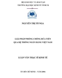 Luận văn Thạc sĩ Kinh tế: Giải pháp phòng chống rửa tiền qua hệ thống ngân hàng Việt Nam - Nguyễn Thị Tố Nga