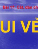 Giáo án điện tử môn Thủ công lớp 3 - Bài 17: Cắt, dán chữ VUI VẺ