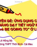 Đề tài: Ứng dụng CNTT vào giảng dạy tiết ngữ pháp: will và be going to ở lớp 10