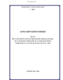 Sáng kiến kinh nghiệm THPT: Rèn luyện một số kĩ năng mềm cho học sinh qua dạy học bài Vấn đề phát triển kinh tế, an ninh quốc phòng ở Biển Đông và các đảo, quần đảo Địa lí 12 -THPT