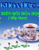 Bài 39: Sự biến đổi hóa học (TT) - Bài giảng điện tử Khoa học 5 - L.K.Chi