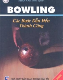 Các bước dẫn đến thành công chơi Bowling