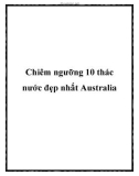 Chiêm ngưỡng 10 thác nước đẹp nhất Australia