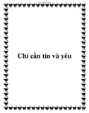 Chỉ cần tin và yêu